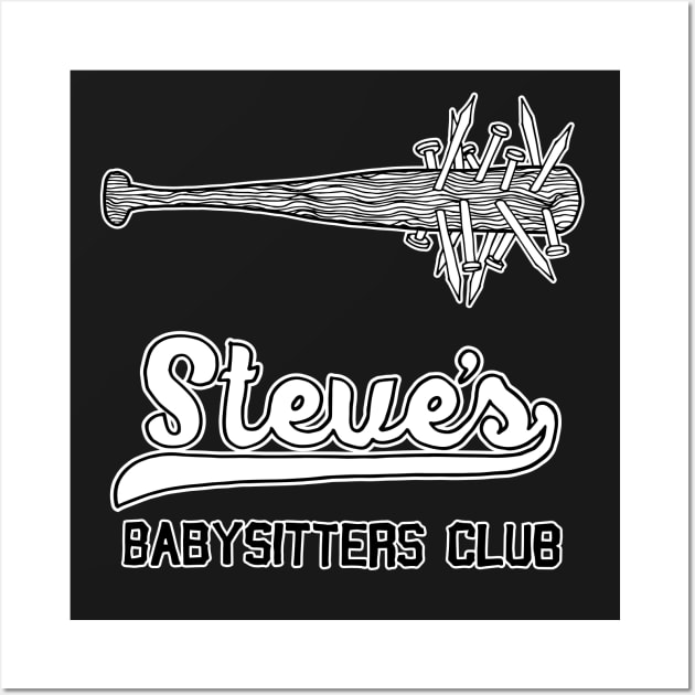 Steve Harrington's Babysitters Club Wall Art by designedbygeeks